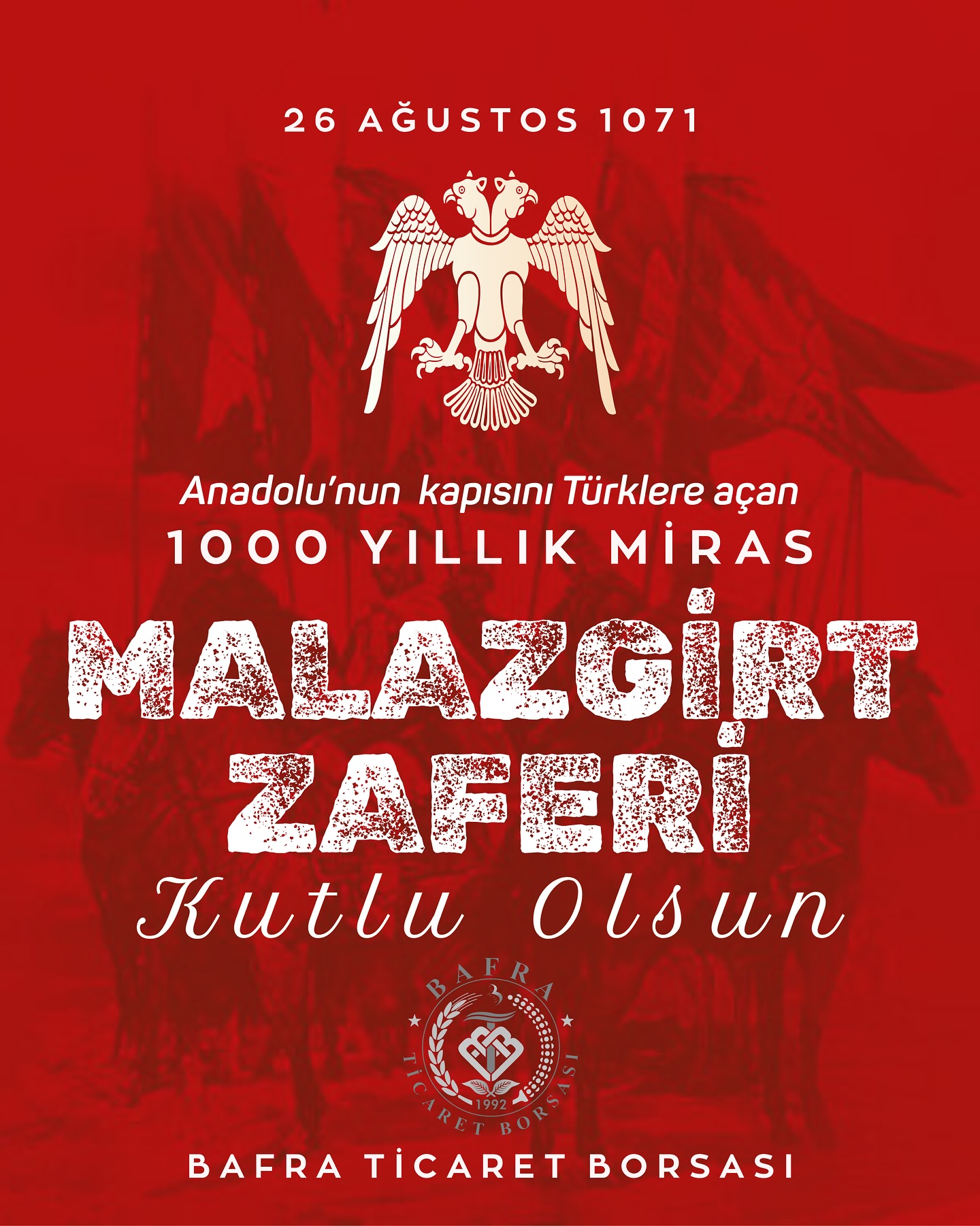 26 Ağustos Malazgirt Zaferi’ni Kutluyoruz