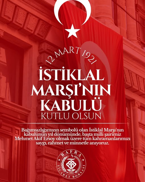12 MART İSTİKLAL MARŞI'NIN KABULÜ KUTLU OLSUN